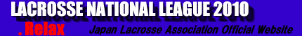 LACROSSE NATIONAL LEAGUE 2010