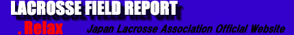 LACROSEE FIELD REPORT
