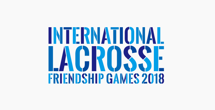 INTERNATIONAL LACROSSE FRIENDSHIP GAMES 2018